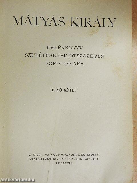 Mátyás király emlékkönyv I-II.