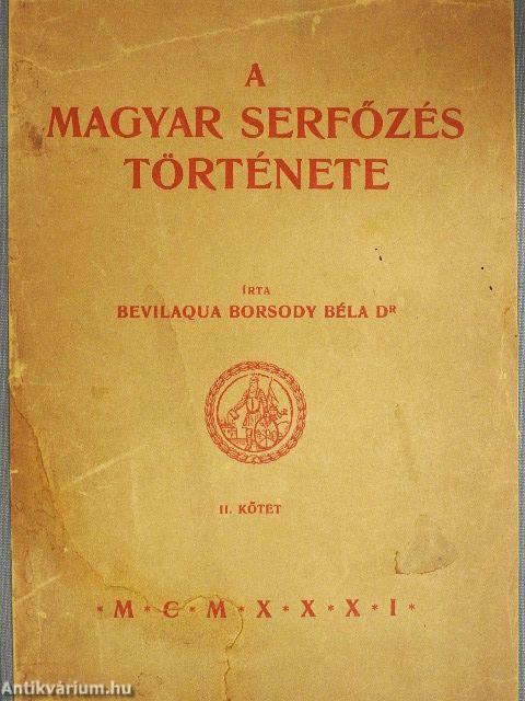 A magyar serfőzés története II.
