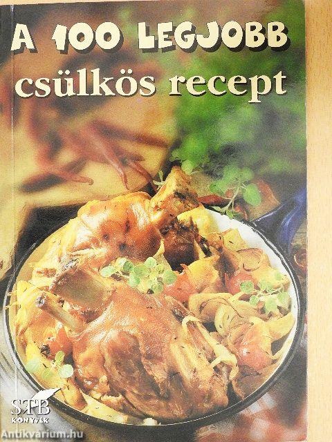 A 100 legjobb csülkös recept
