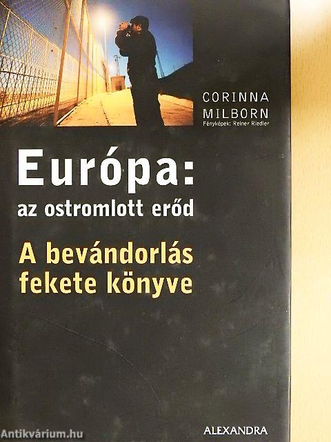 Európa: az ostromlott erőd