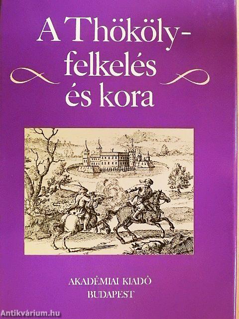 A Thököly-felkelés és kora
