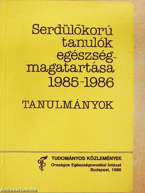 Serdülőkorú tanulók egészségmagatartása 1985-1986