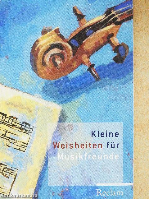 Kleine Weisheiten für Musikfreunde