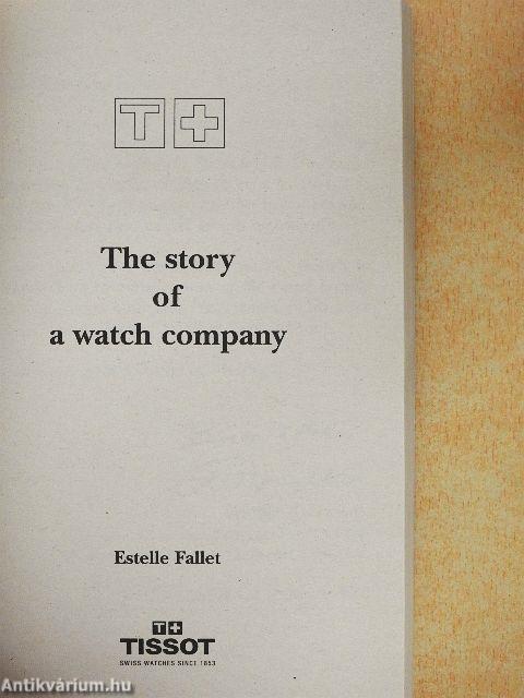 The story of a watch company