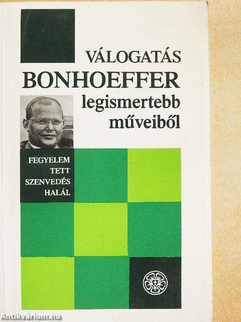 Válogatás Bonhoeffer legismertebb műveiből
