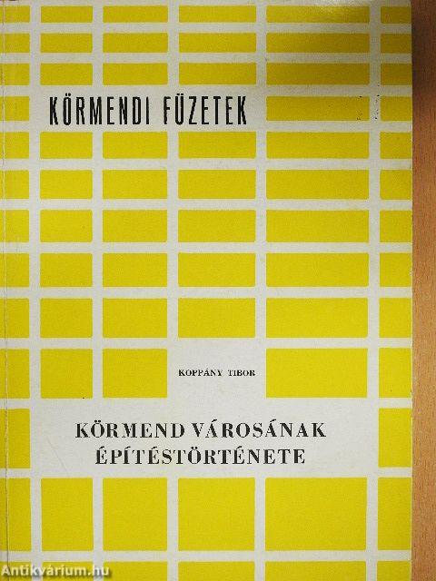 Körmend városának építéstörténete