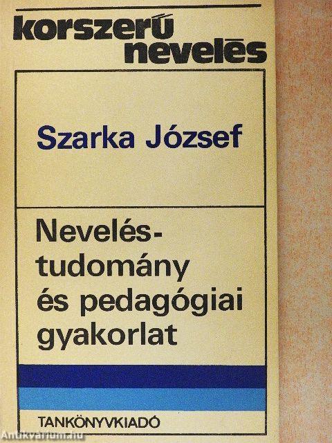 Neveléstudomány és pedagógiai gyakorlat