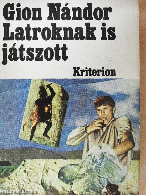 Latroknak is játszott