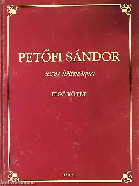 Petőfi Sándor összes költeményei I-II.
