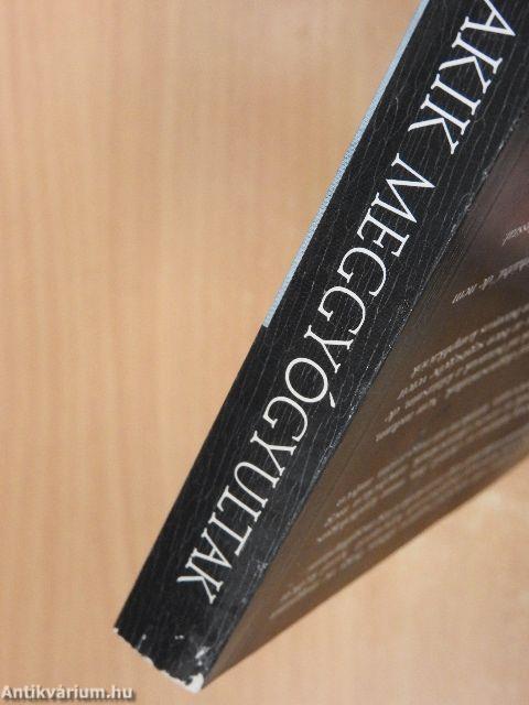 Orvosok, akik meggyógyultak