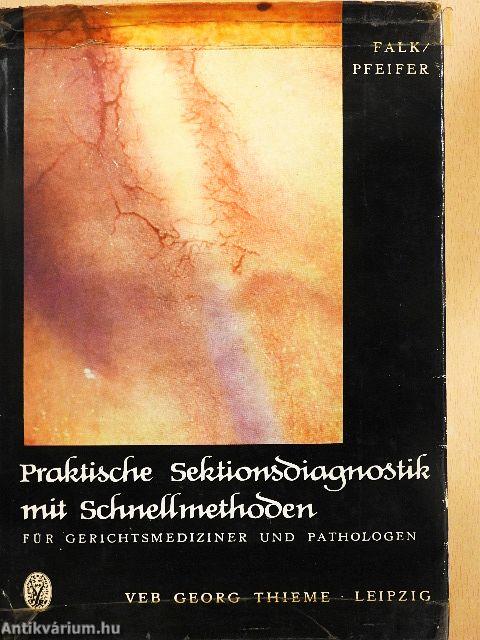 Praktische Sektionsdiagnostik mit Schnellmethoden