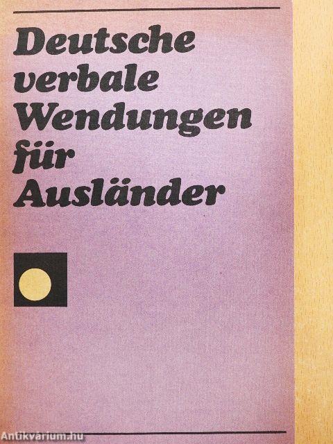 Deutsche verbale Wendungen für Auslander