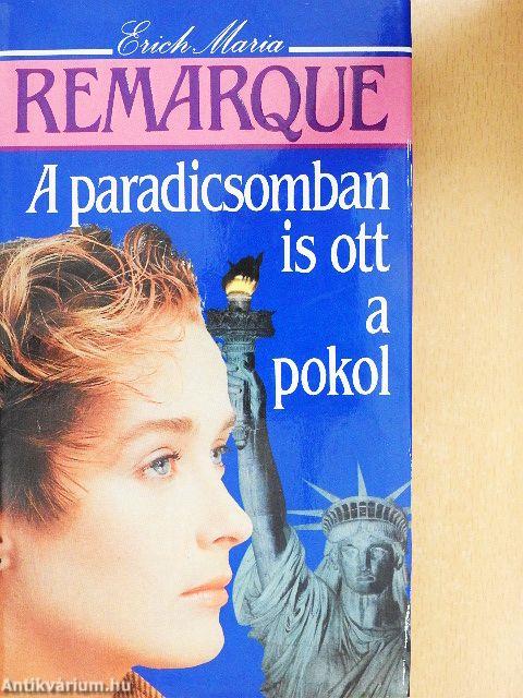 A paradicsomban is ott a pokol