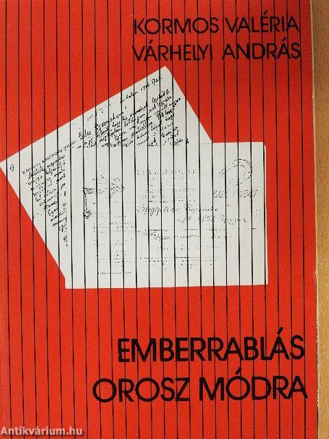 Emberrablás orosz módra