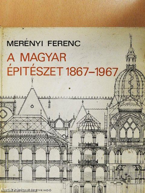 A magyar építészet 1867-1967