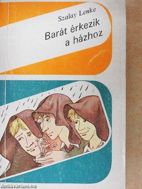 Barát érkezik a házhoz