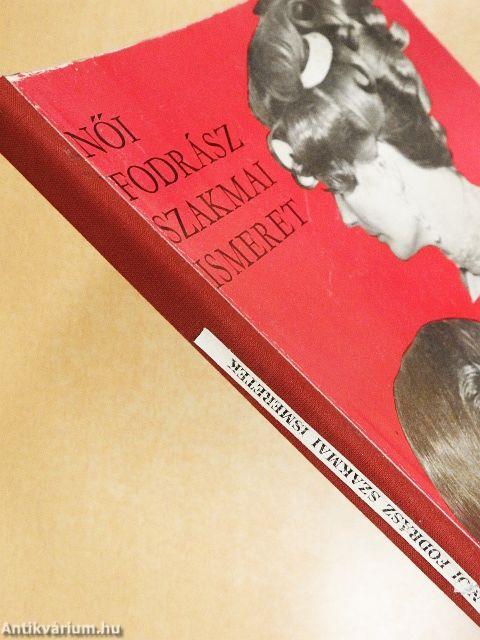 Női fodrász szakmai ismeret