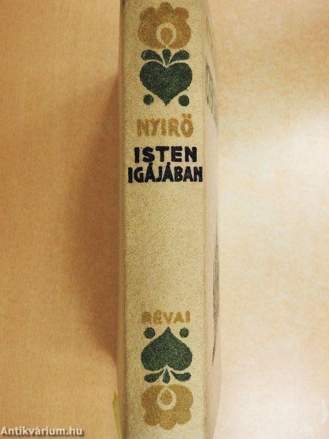 Isten igájában I-II.