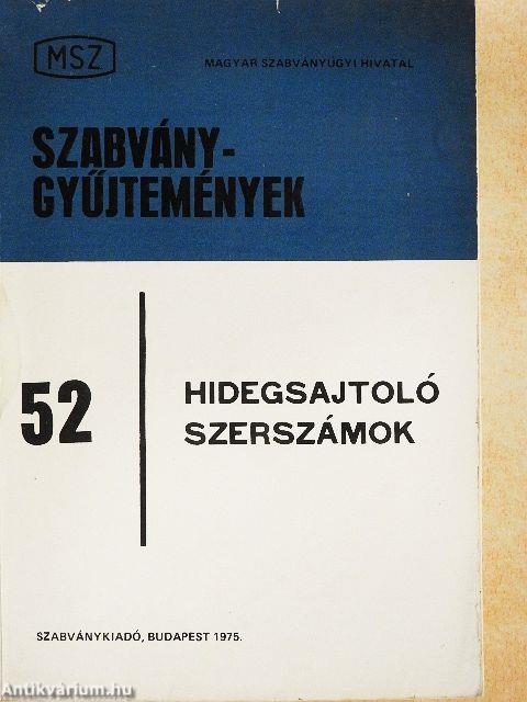 Hidegsajtoló szerszámok