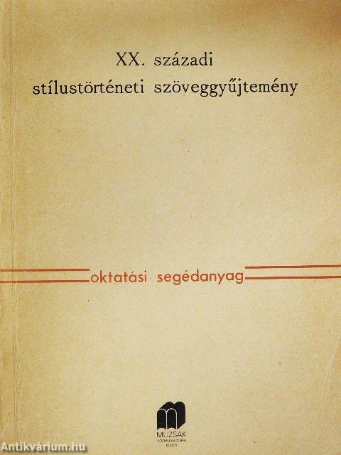 XX. századi stílustörténeti szöveggyűjtemény