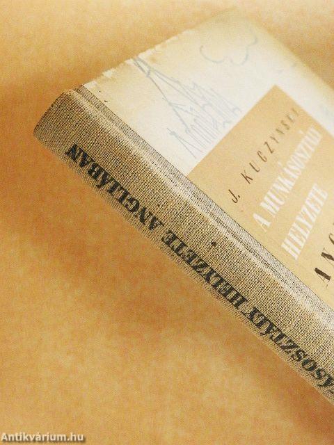 A munkásosztály helyzete Angliában 1750-től napjainkig