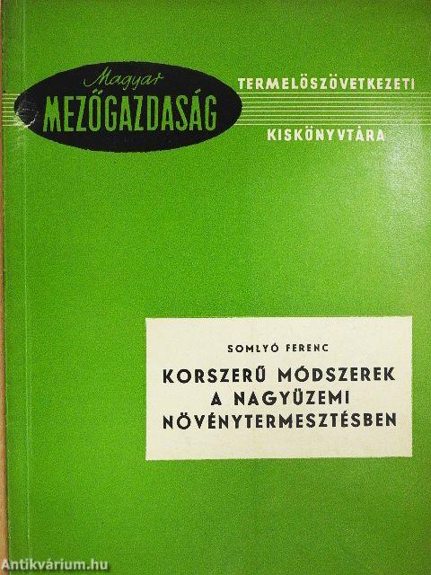 Korszerű módszerek a nagyüzemi növénytermesztésben