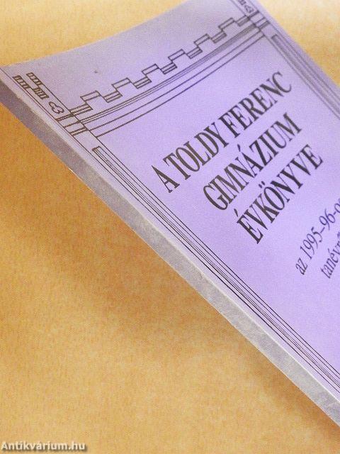 A Toldy Ferenc Gimnázium Évkönyve az 1995-96-os tanévről