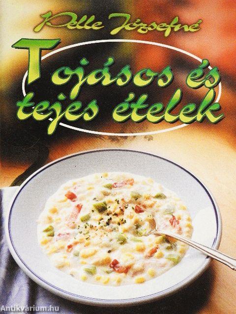 Tojásos és tejes ételek