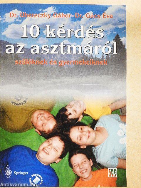 10 kérdés az asztmáról szülőknek és gyermekeiknek