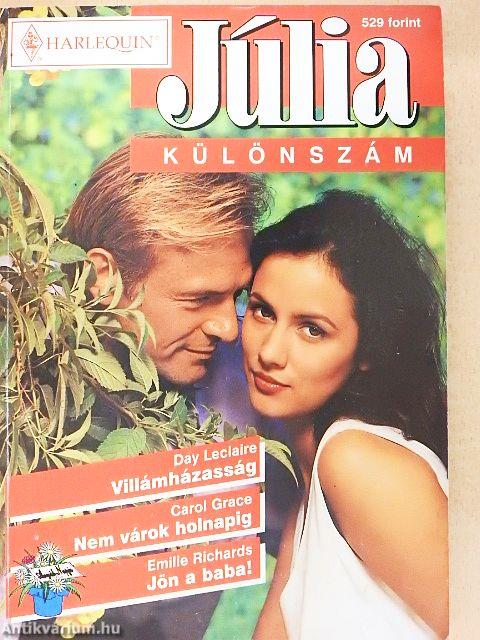 Villámházasság/Nem várok holnapig/Jön a baba!