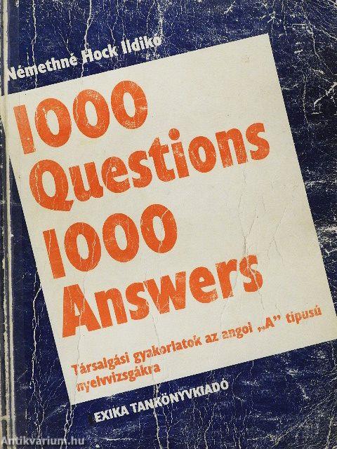 1000 Questions 1000 Answers
