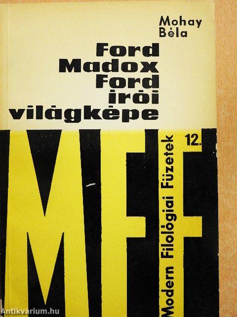 Ford Madox Ford írói világképe