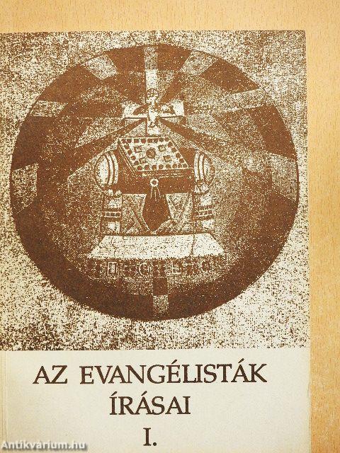 Az evangélisták írásai I.