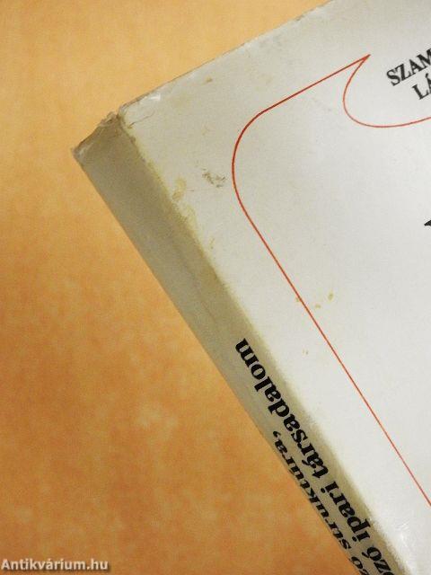 Változó struktúra, változó ipari társadalom