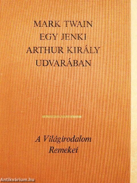 Egy jenki Arthur király udvarában