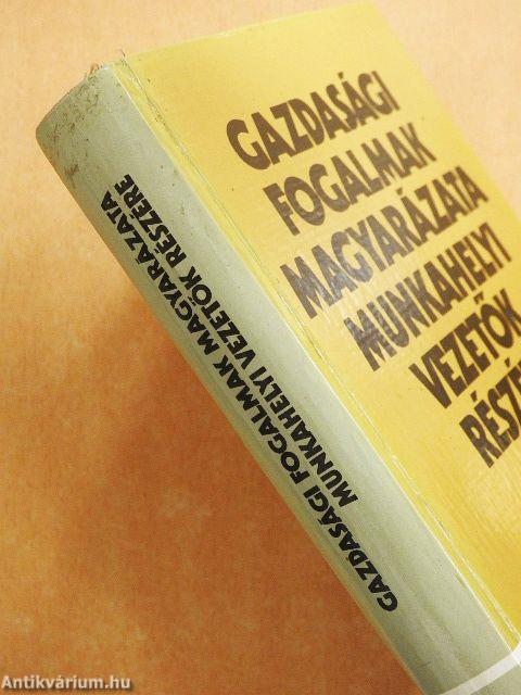 Gazdasági fogalmak magyarázata munkahelyi vezetők részére