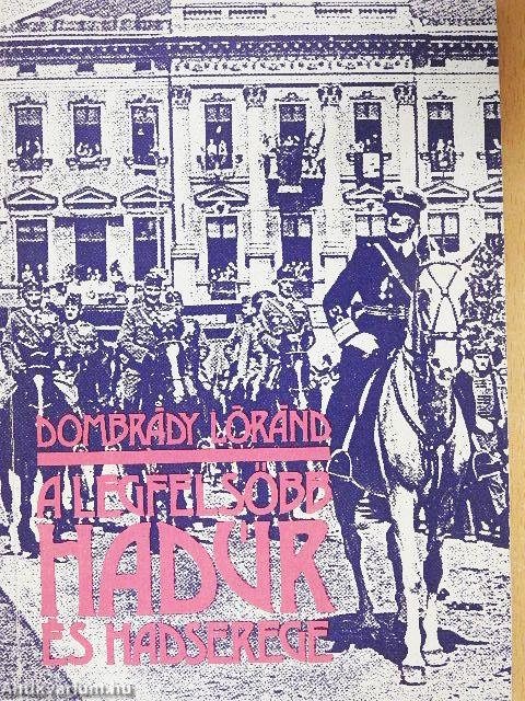A legfelsőbb hadúr és hadserege
