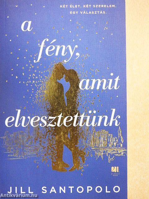 A fény, amit elvesztettünk