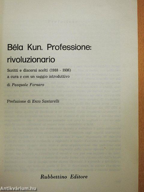 Béla Kun. Professione: rivoluzionario