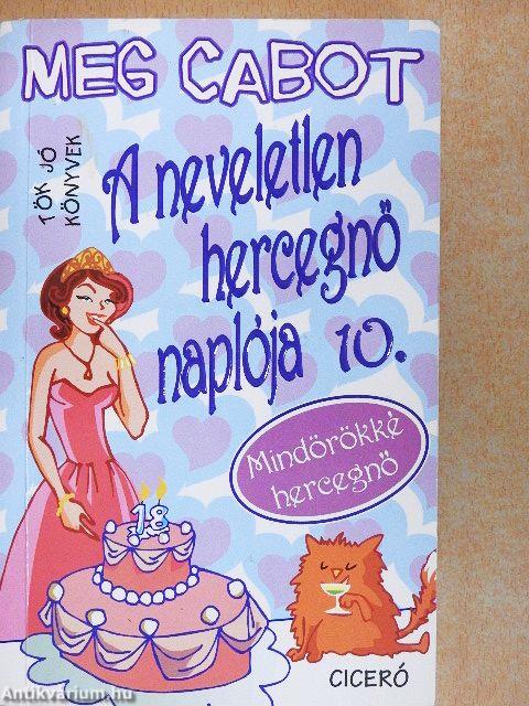 A neveletlen hercegnő naplója 10.