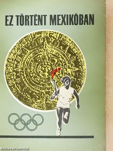 Ez történt Mexikóban