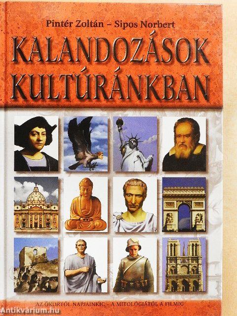 Kalandozások kultúránkban