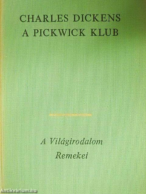 A Pickwick Klub I-II.