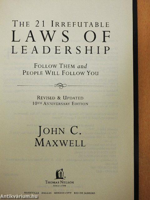 The 21 Irrefutable Laws of Leadership