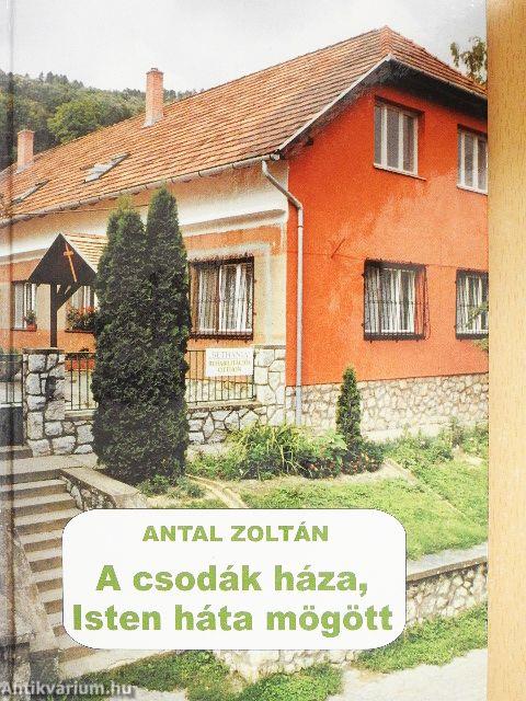 A csodák háza, Isten háta mögött