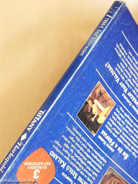 Életre szóló kaland/Én és a férfiak/Káprázat vagy valóság?