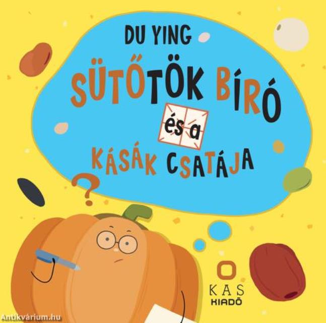 Sütőtök bíró és a kásák csatája