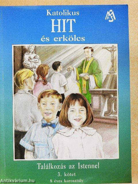 Katolikus hit és erkölcs 3.