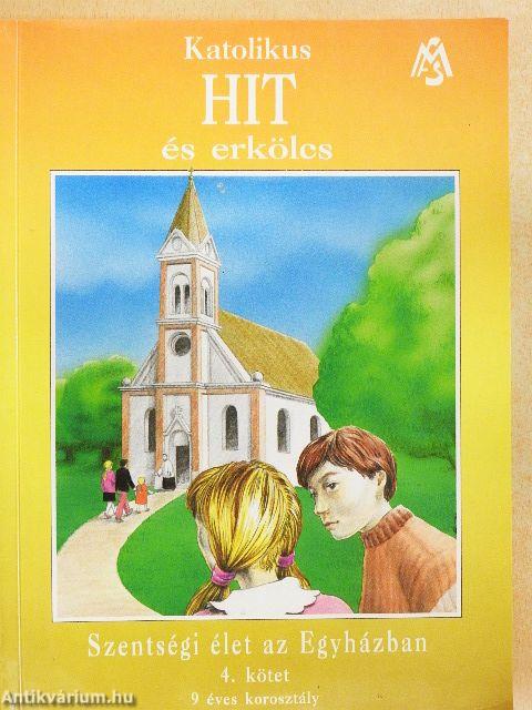 Katolikus hit és erkölcs 4.