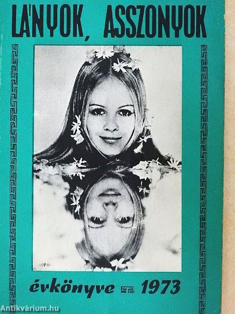 Lányok, Asszonyok Évkönyve 1973.